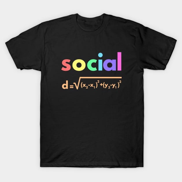 Social Distance Formula Math T-Shirt by 30.Dec